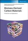 Biomass-Derived Carbon Materials : Production and Applications - Book