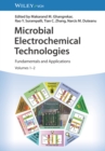 Microbial Electrochemical Technologies, 2 Volumes : Fundamentals and Applications - Book