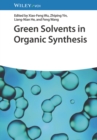 Green Solvents in Organic Synthesis - Book