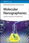 Molecular Nanographenes : Synthesis, Properties, and Applications - Book