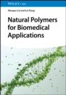 Natural Polymers for Biomedical Applications - Book