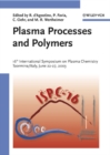 Plasma Processes and Polymers : 16th International Symposium on Plasma Chemistry Taormina, Italy June 22-27, 2003 - Book