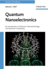 Quantum Nanoelectronics : An Introduction to Electronic Nanotechnology and Quantum Computing - Book