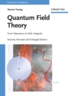 Quantum Field Theory : From Operators to Path Integrals - Book