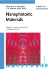 Nanophotonic Materials : Photonic Crystals, Plasmonics, and Metamaterials - Book
