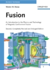 Fusion : An Introduction to the Physics and Technology of Magnetic Confinement Fusion - Book