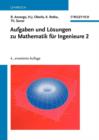 Aufgaben und Loesungen zu Mathematik fur Ingenieure 2 - Book
