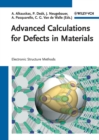 Advanced Calculations for Defects in Materials : Electronic Structure Methods - Book