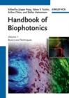 Handbook of Biophotonics, Volume 1 : Basics and Techniques - Book