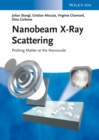 Nanobeam X-Ray Scattering : Probing Matter at the Nanoscale - Book