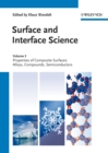 Surface and Interface Science, Volumes 3 and 4 : Volume 3 - Properties of Composite Surfaces; Volume 4 - Solid-Solid Interfaces and Thin Films - Book