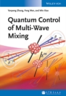 Quantum Control of Multi-Wave Mixing - Book