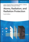 Atoms, Radiation, and Radiation Protection - Book