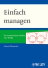 Einfacher Managen : Mit Systemischem Denken zum Erfolg - Book