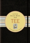 Little Black Book vom Tee : Das Handbuch rund um den Tee - Book