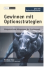 Gewinnen mit Optionsstrategien : Erfolgreich in der Konigsklasse des Terminhandels. Mit Optionssimulator als Online-Komponente - Book