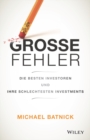 Grosse Fehler : Die besten Investoren und ihre schlechtesten Investments - Book