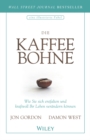 Die Kaffeebohne : Wie Sie sich entfalten und kraftvoll Ihr Leben verandern konnen - Book