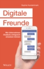 Digitale Freunde : Wie Unternehmen Chatbots erfolgreich einsetzen konnen - Book