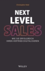 Next Level Sales : Wie Sie erfolgreich Ihren Vertrieb digitalisieren - Book