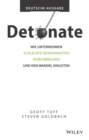 Detonate - Deutsche Ausgabe : Wie Unternehmen schlechte Gewohnheiten durchbrechen und den Wandel einleiten - Book