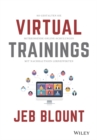 Virtual Trainings : So gestalten Sie mitreissende Online-Schulungen mit nachhaltigen Lerneffekten - Book