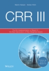 CRR III : The EU Implementation of Basel IV - the Next Generation of Risk Weighted Assets - Book