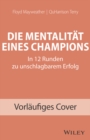 Die Mentalitat eines Champions : In 12 Runden zu unschlagbarem Erfolg - Book