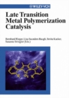 Late Transition Metal Polymerization Catalysis - eBook