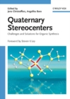 Quaternary Stereocenters : Challenges and Solutions for Organic Synthesis - eBook