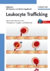 Leukocyte Trafficking : Molecular Mechanisms, Therapeutic Targets, and Methods - eBook
