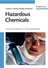 Hazardous Chemicals : Control and Regulation in the European Market - eBook