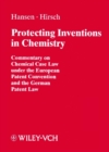 Protecting Inventions in Chemistry : Commentary on Chemical Case Law under the European Patent Convention and the German Patent Law - eBook
