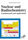 Nuclear and Radiochemistry : Fundamentals and Applications - eBook