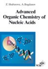 Advanced Organic Chemistry of Nucleic Acids - eBook