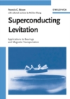 Superconducting Levitation : Applications to Bearings and Magnetic Transportation - eBook