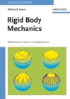 Rigid Body Mechanics : Mathematics, Physics and Applications - eBook