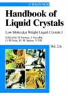 Handbook of Liquid Crystals, Volume 2A : Low Molecular Weight Liquid Crystals I: Calamitic Liquid Crystals - eBook
