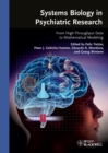 Systems Biology in Psychiatric Research : From High-Throughput Data to Mathematical Modeling - eBook