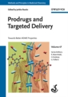Prodrugs and Targeted Delivery : Towards Better ADME Properties - eBook