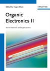 Organic Electronics II : More Materials and Applications - eBook