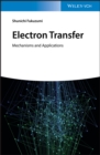 Electron Transfer : Mechanisms and Applications - eBook