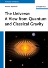 The Universe : A View from Classical and Quantum Gravity - eBook