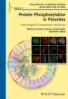 Protein Phosphorylation in Parasites : Novel Targets for Antiparasitic Intervention - eBook
