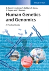 Human Genetics and Genomics : A Practical Guide - eBook