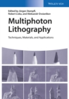 Multiphoton Lithography : Techniques, Materials, and Applications - eBook