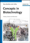 Concepts in Biotechnology : History, Science and Business - eBook