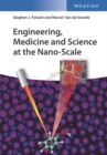 Engineering, Medicine and Science at the Nano-Scale - eBook