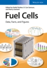 Fuel Cells : Data, Facts, and Figures - eBook