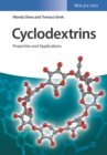 Cyclodextrins : Properties and Applications - eBook